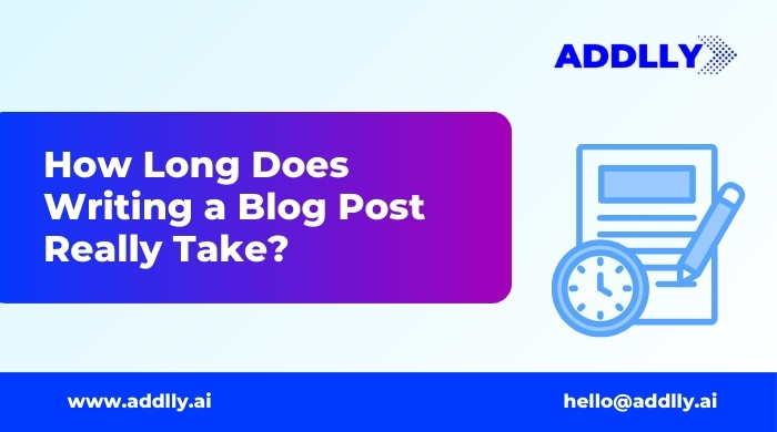 How Long Does Writing a Blog Post Really Take