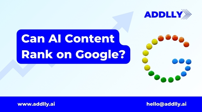 Can AI Content Rank on Google? Yes It Can. Here’s How