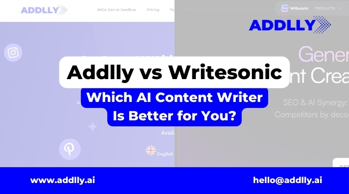 Addlly vs Writesonic Which AI Content Writer Is Better for You