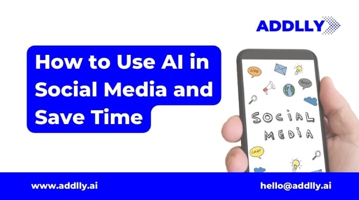 How to Use AI in Social Media and Save Time