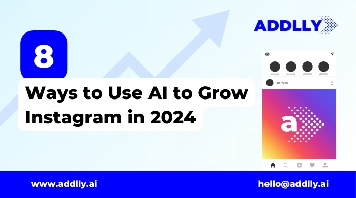 8 Ways to Use AI to Grow Instagram in 2024