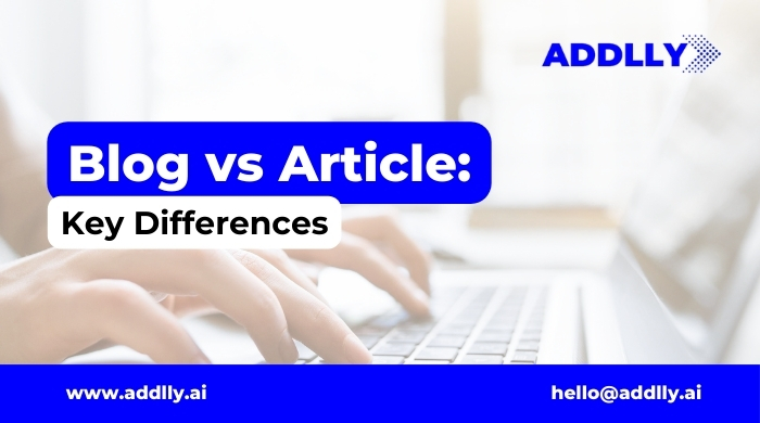 Blog vs Article: Key Differences