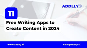 Free Writing Apps to Create Content in 2024