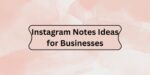700+ Instagram Notes Ideas For 2025: Love, Funny, Attitude