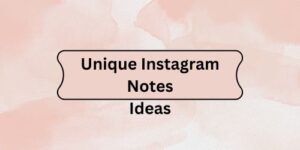 700+ Instagram Notes Ideas For 2025: Love, Funny, Attitude