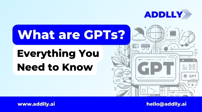 What are GPTs Everything You Need to Know