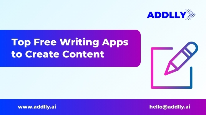 Top Free Writing Apps to Create Content