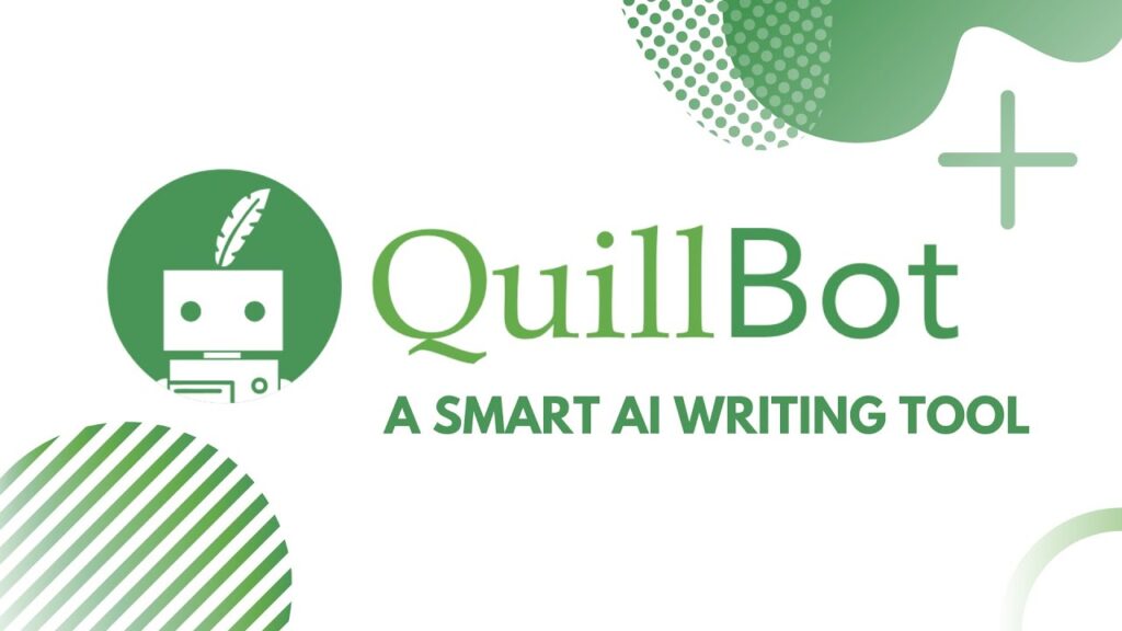 Quillbot - Tool for Paraphrasing Which Use AI