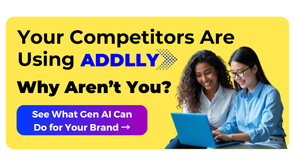 Your Competitors Are Using Addlly