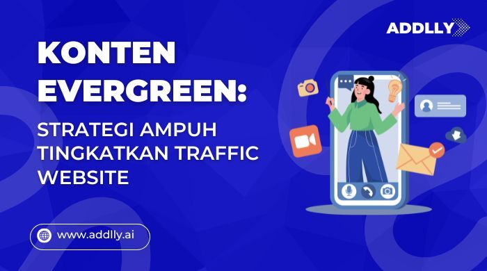 foto banner bertuliskan "Konten Evergreen: Strategi Ampuh TIngkatkan Traffic Website"