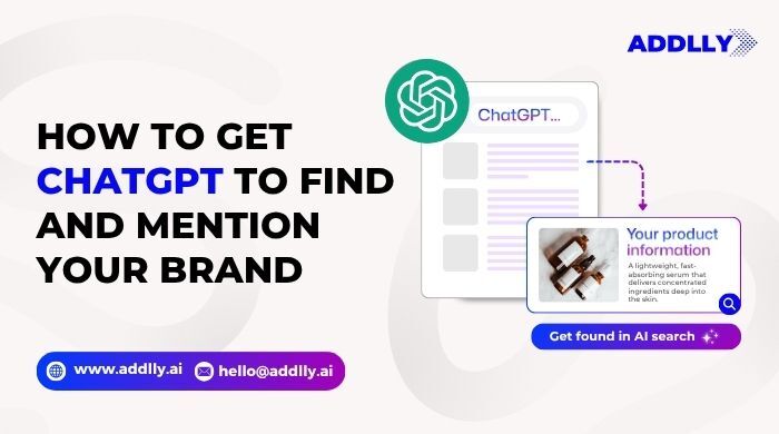How to Get ChatGPT to Find and Mention Your Brand