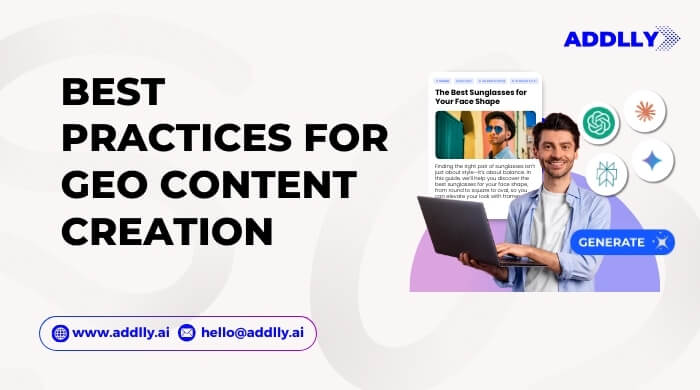 Best Practices For GEO Content Creation
