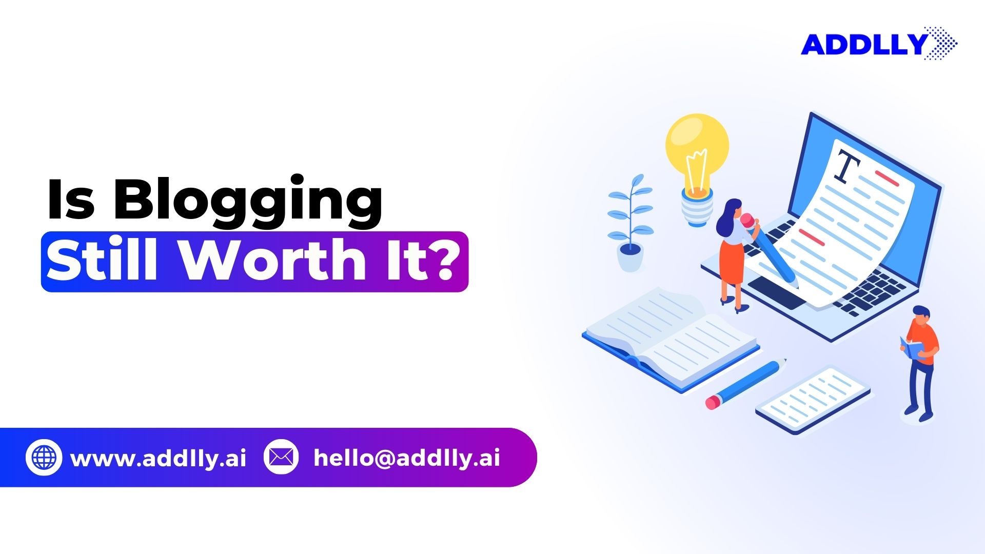Is Blogging Still Worth It