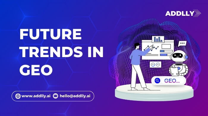 Future Trends in GEO