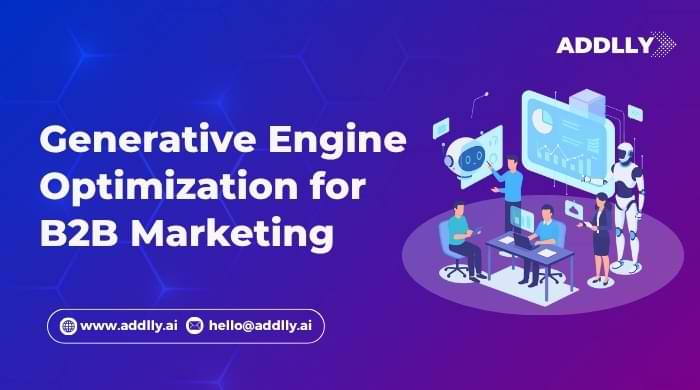 Generative Engine Optimization for B2B Marketing
