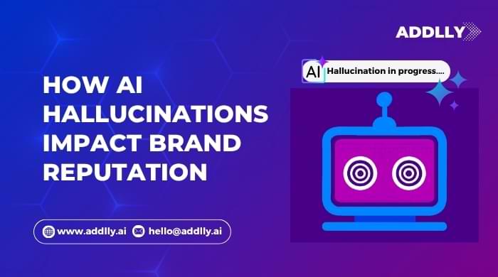 How AI Hallucinations Impact Brand Reputation