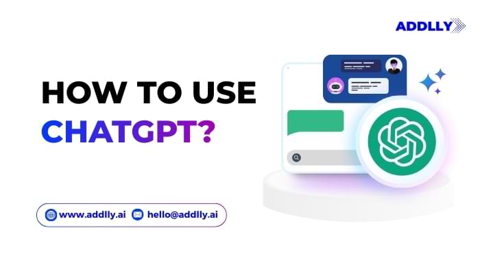 How To Use ChatGPT