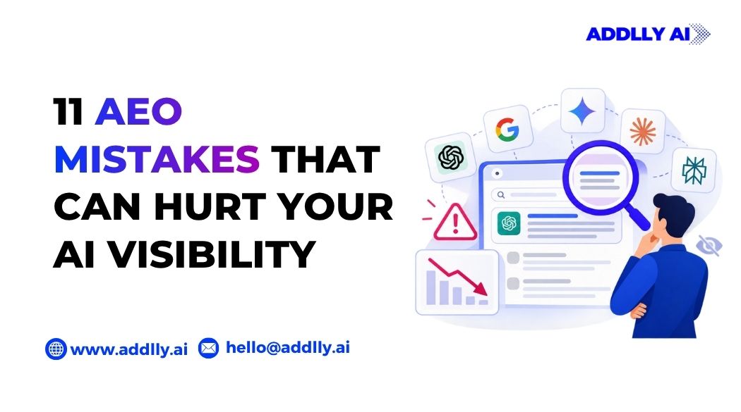 AEO Mistakes That Can Hurt Your AI Visibility